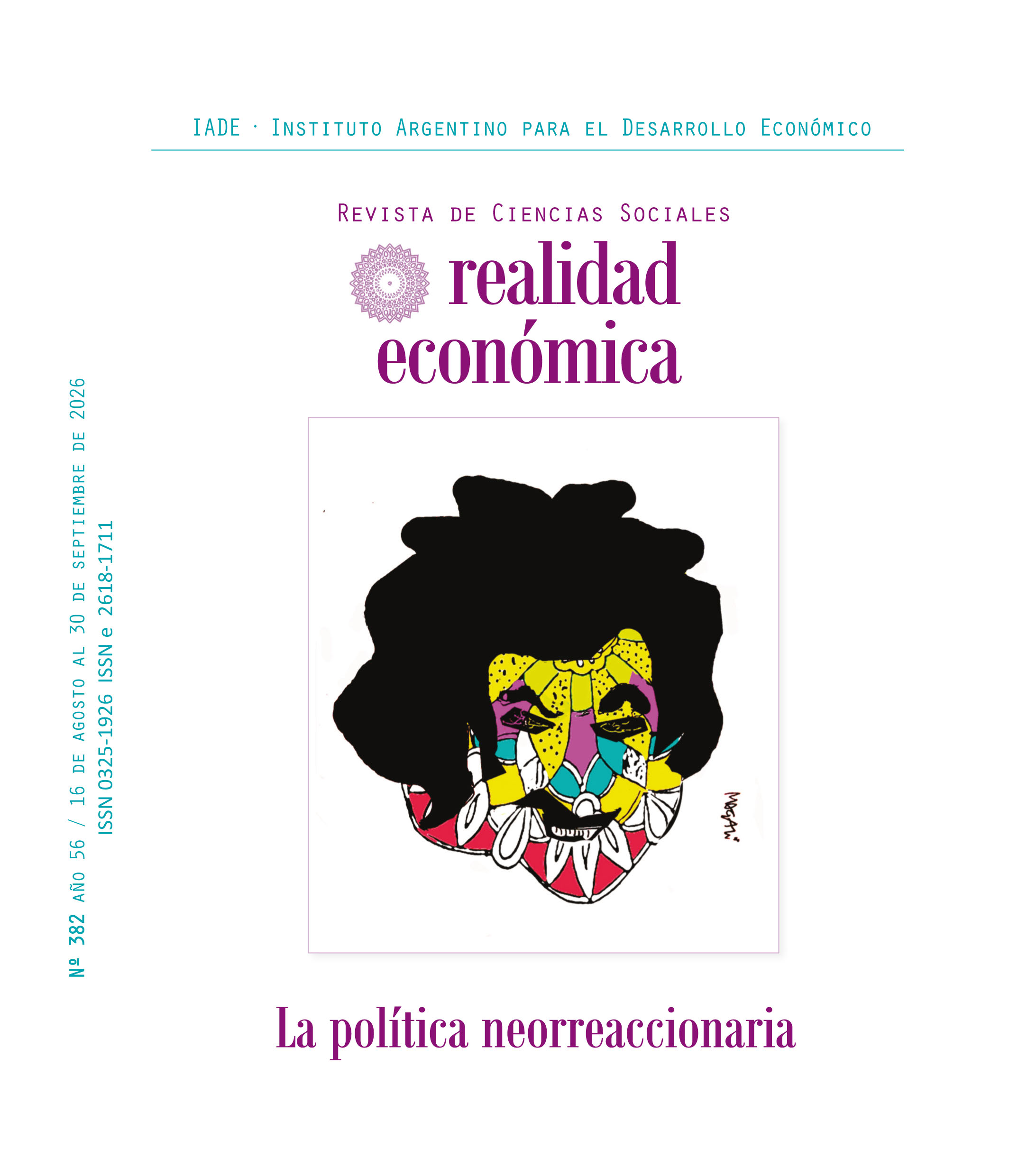 					Ver Vol. 56 Núm. 382 (2026): La política neorreaccionaria 
				